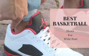 Basketball Shoes For Wide Feet