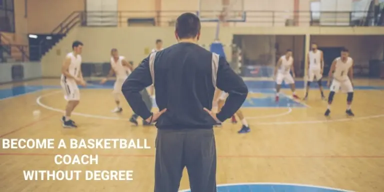 How To Become A Basketball Coach Without Degree