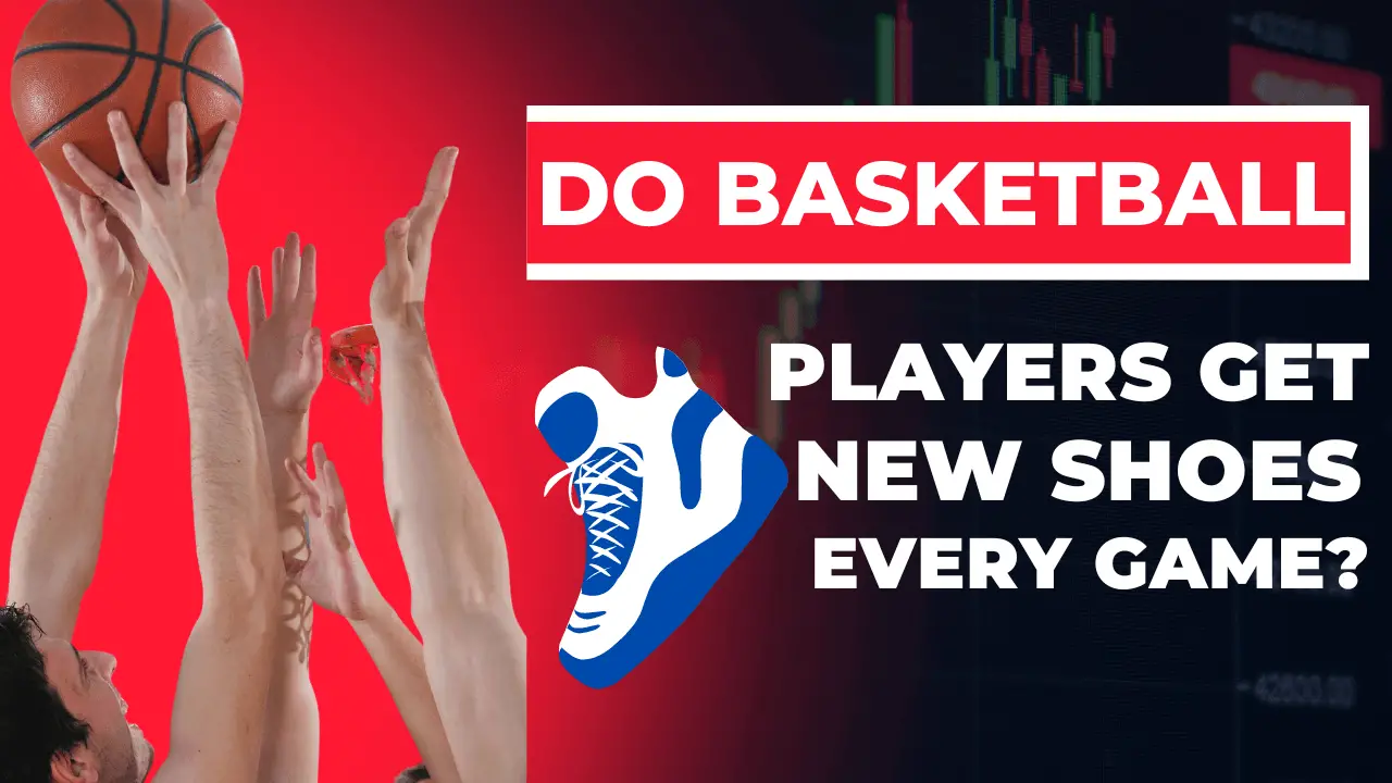 Do NBA (Basketball) Players Get New Shoes Every Game?