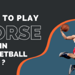 How to Play HORSE in Basketball