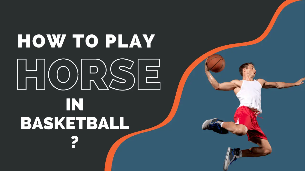 How To Play HORSE In Basketball?
