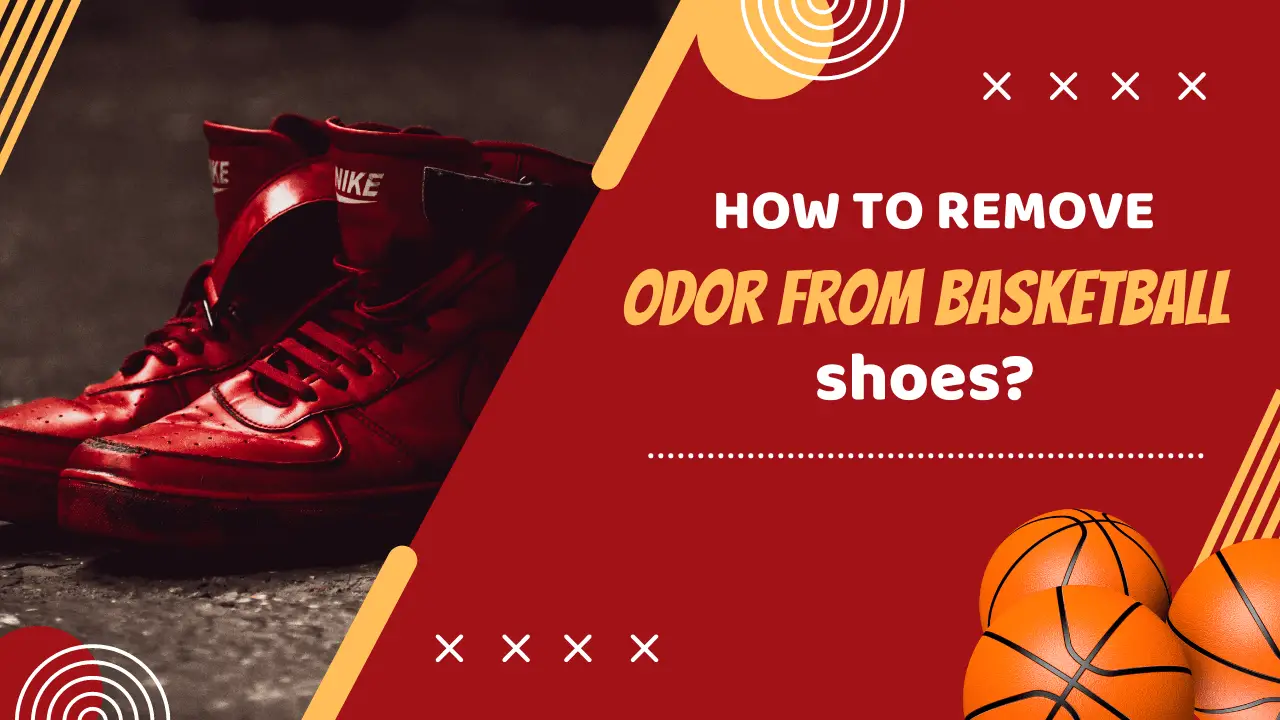 remove odor from basketball shoes