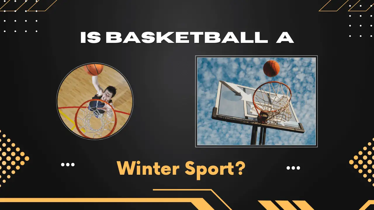 Basketball A Winter Sport