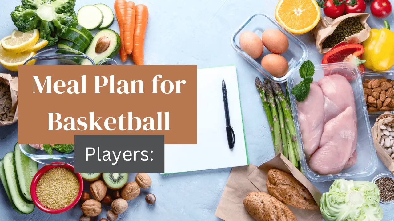 Meal Plan for Basketball Players