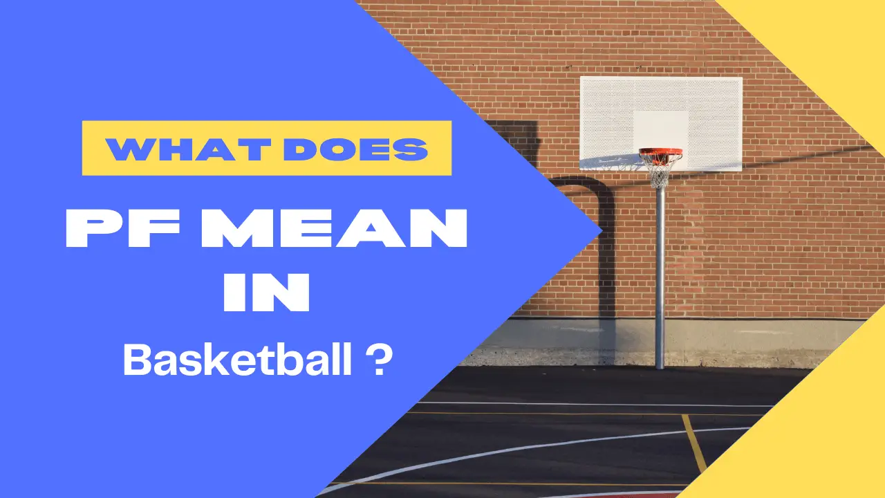 what-does-pf-mean-in-basketball-gcbcbasketball-blog