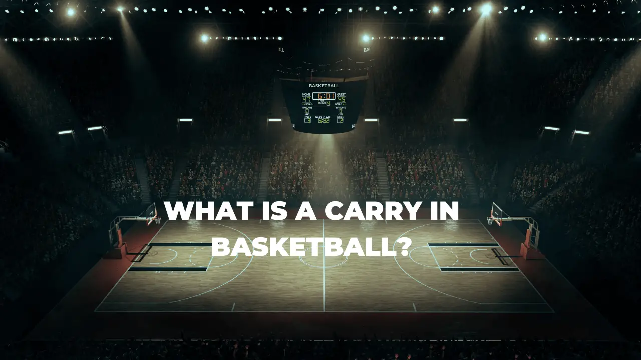 A Carry In Basketball