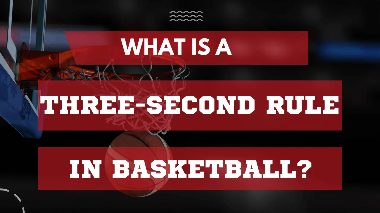Three-Second Rule In Basketball