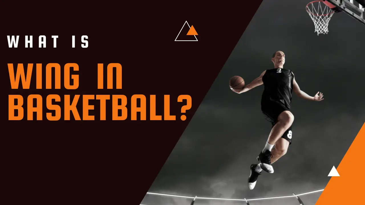 What Is A Wing In Basketball?