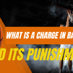 Charge In Basketball and Its Punishment