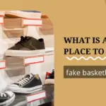 What Is A Good Place To Get Fake Basketball Shoes?