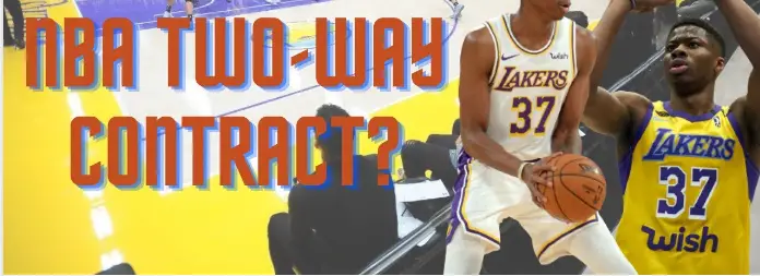 What Is A Two-Way Contract In The NBA? - GCBCBasketball Blog