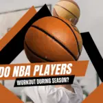 NBA Players Workout During The Season