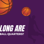 How long are basketball quarters?