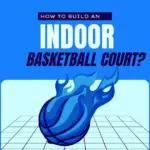 Build an Indoor Basketball Court