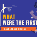 What were the first basketball shoes?