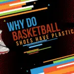 do basketball shoes have plastic soles