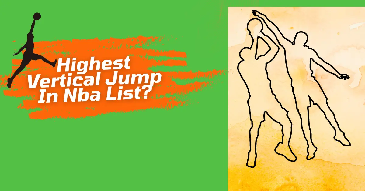 Who Has The Highest Vertical Jump in NBA List?