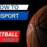 How Can WeTransport a Basketball Hoop?