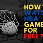 How Can i Watch Nba Game for Free?
