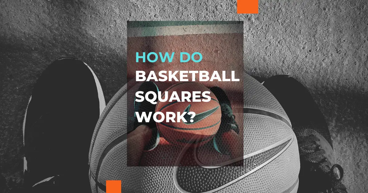 what is the Basketball Squares Work?