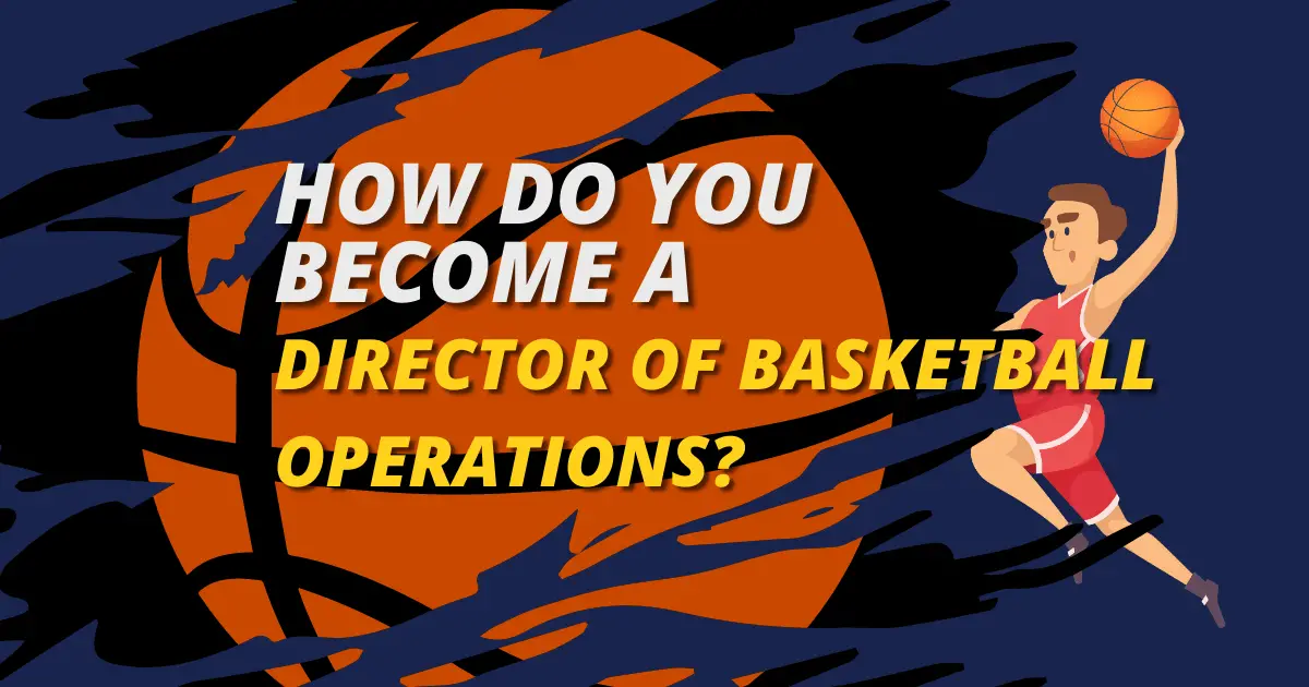 Director Of Basketball Operations