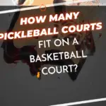 Can Pickleball Courts Fit On A Basketball Court?