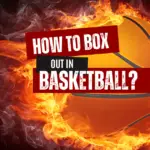 Box Out In Basketball