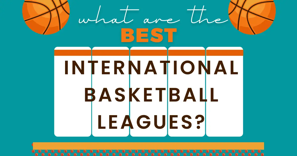Best International Basketball Leagues