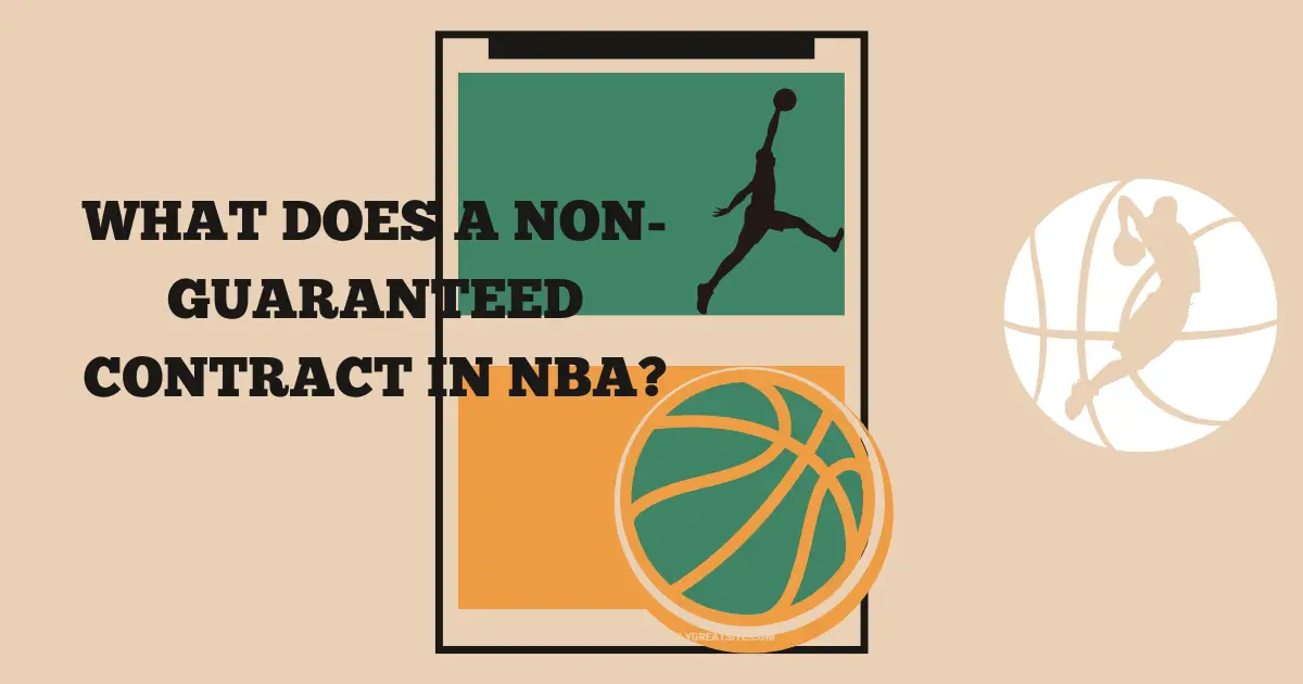 Non-Guaranteed Contract In NBA