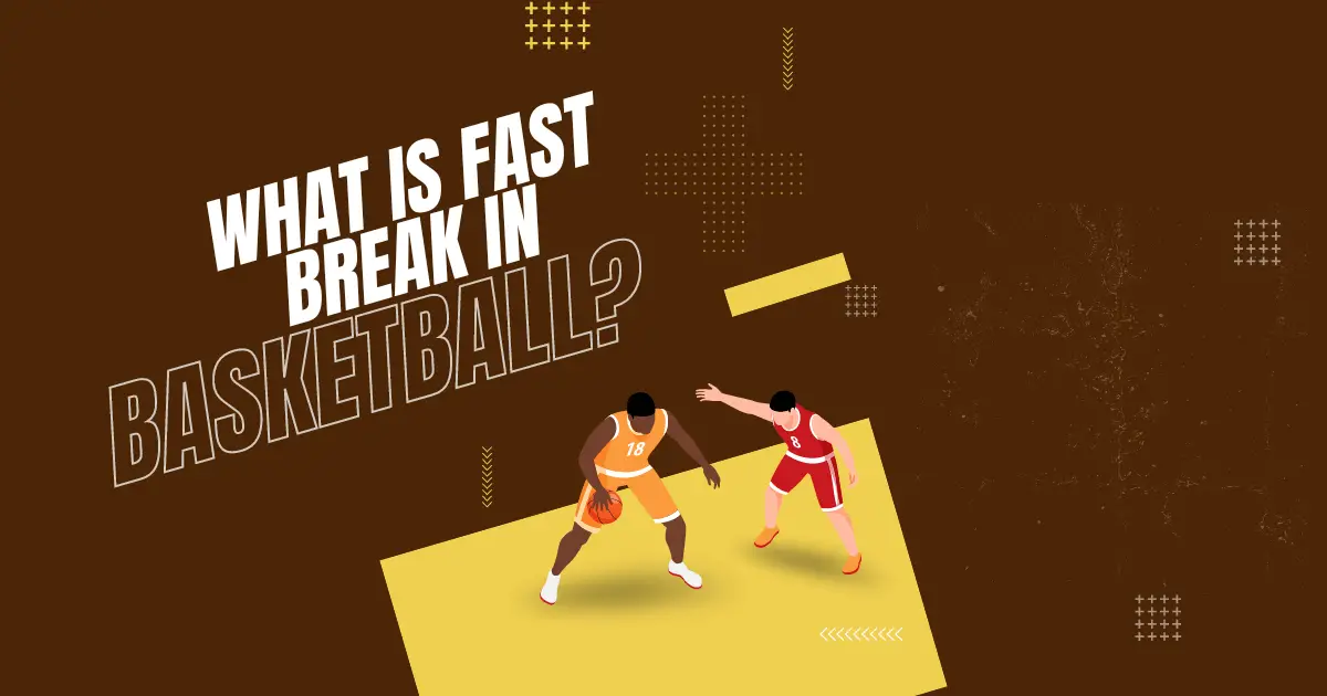 Fast Break In Basketball