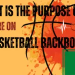 Purpose Of The Square On A Basketball Backboard