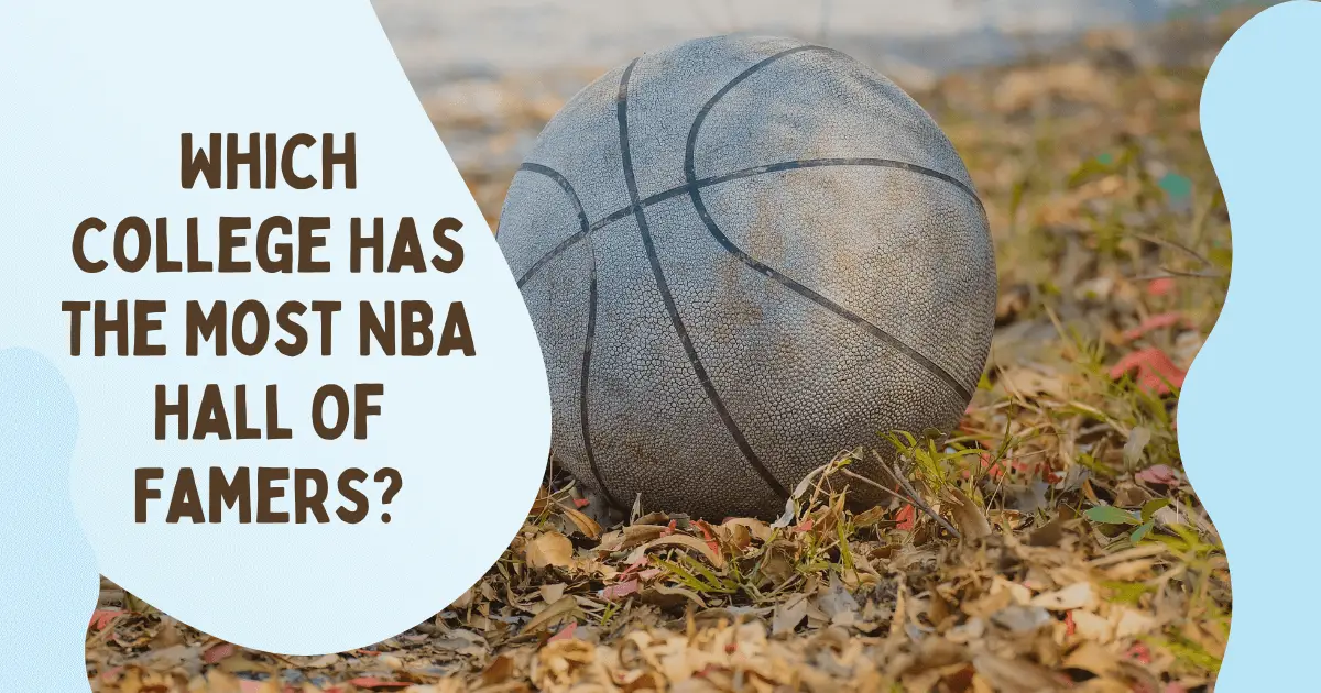 Which is The Most Famous College NBA Hall Of Famers?