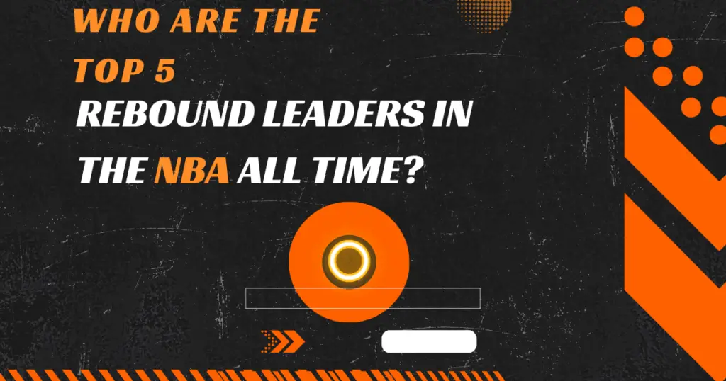 Who Are The Top 5 Rebound Leaders In The NBA All Time? GCBCBasketball