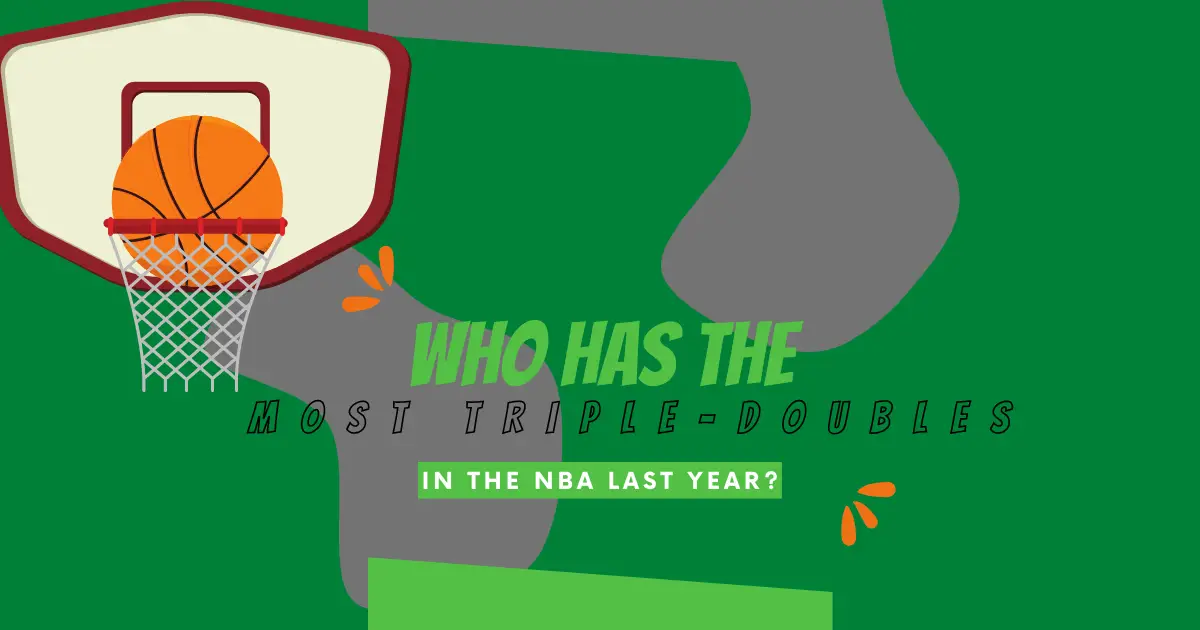 Triple-Doubles In The NBA Last Year